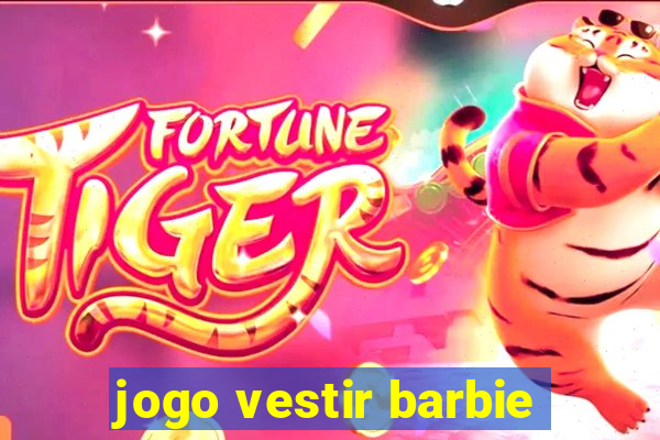 jogo vestir barbie